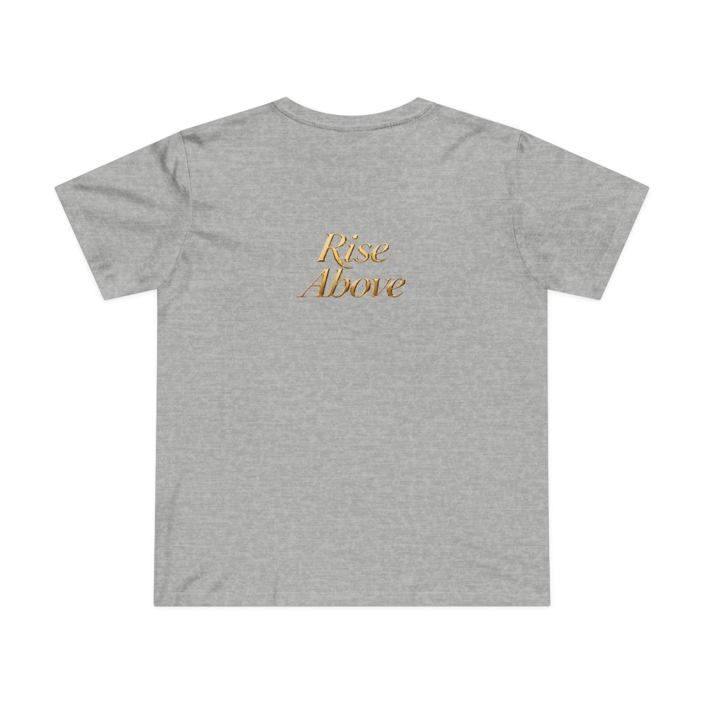 Rise Above Women's Maple Tee - Inspirational Graphic T-Shirt for Empowerment