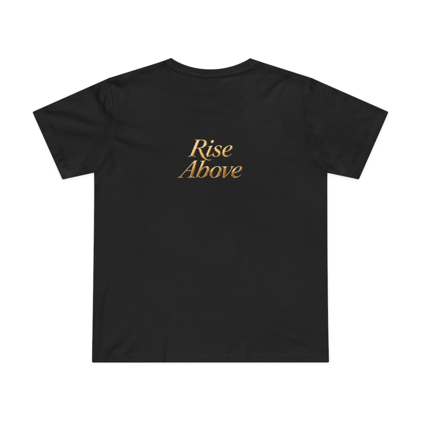 Rise Above Women's Maple Tee - Inspirational Graphic T-Shirt for Empowerment